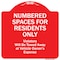 Signmission Numbered Spaces Residents Only Violators Will Be Towed Away At Vehicle Owners Expense, RW-1818-9942 A-DES-RW-1818-9942 - alternate 1